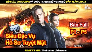Siêu Đặc Vụ Bourne Và Cuộc Thanh Trừng Nội Bộ Khốc Liệt Tại Gia | Review Phim Tối Hậu Thư của Bourne