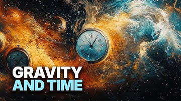 The Amazing World of Gravity E02 | Gravity and Time