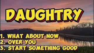 Best 3 songs of Daughtry❤️ Best Daughtry songs all the time🔥