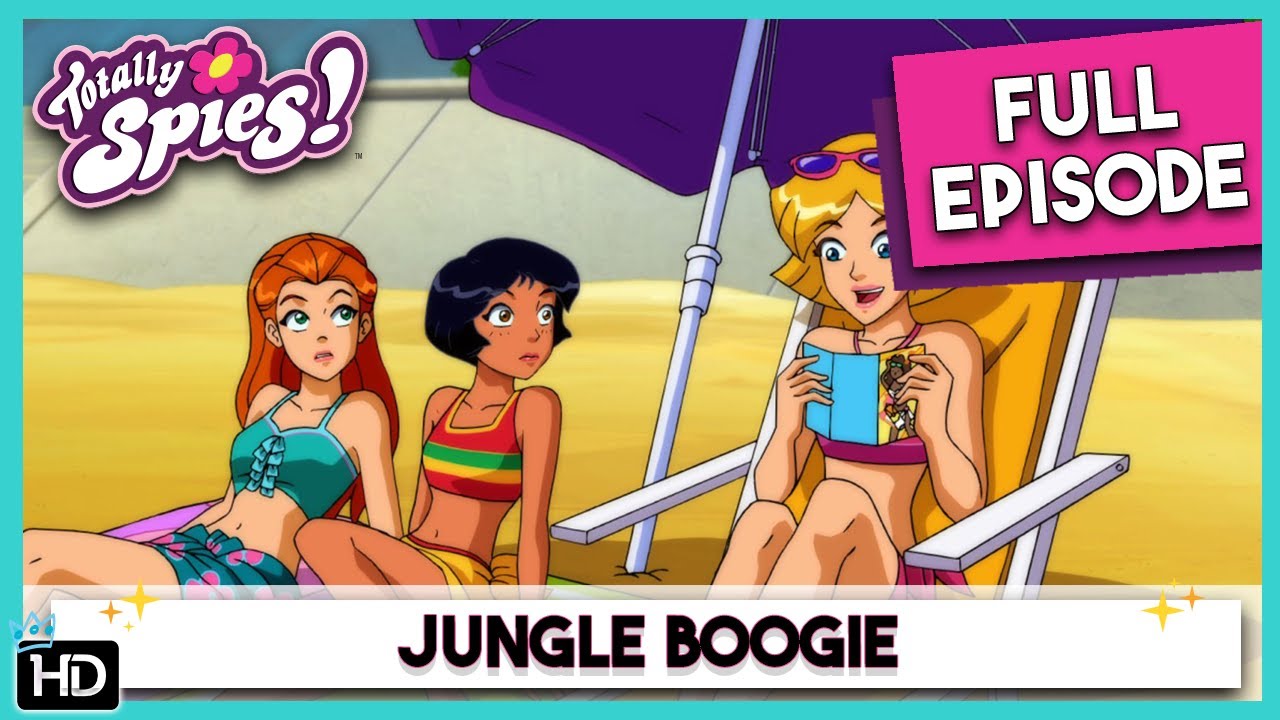 Totally Spies! Season 6 - Episode 22 Jungle Boogie (HD Full Episode)