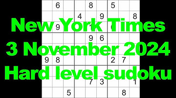 Sudoku solution – New York Times 3 November 2024 Hard level