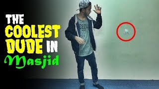The Coolest Dude In Masjid | Inspiring Video