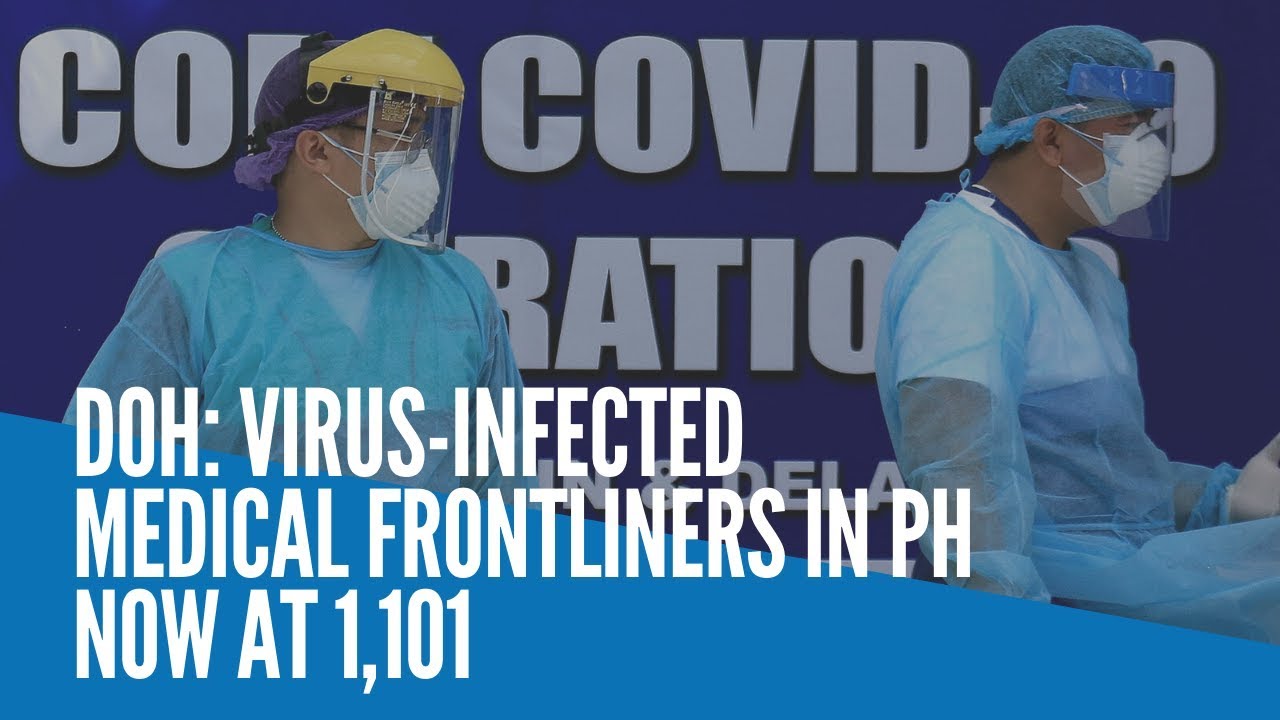 DOH: Virus-infected medical frontliners in PH now at 1,101