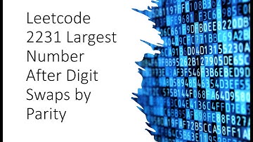 Leetcode 2231  Largest Number After Digit Swaps by Parity