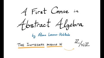 The Integers Modulo N - 3 - A First Course in Abstract Algebra