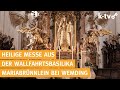 Heilige Messe aus der Wallfahrtskirche Maria Brünnlein bei Wemding - 29.04.2026