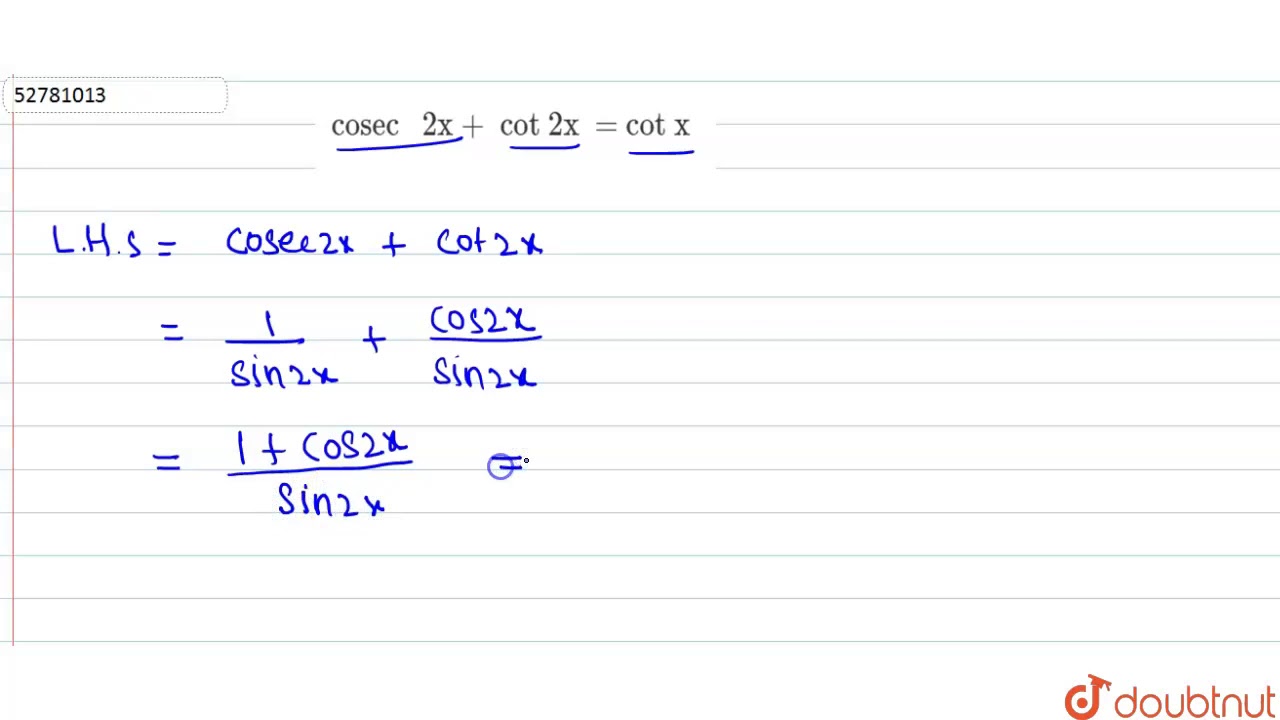 Cosec 2x Cot 2x Cot X Youtube Cosec 2x Cot 2x Cot X Youtube