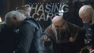 King Viserys & Prince Daemon Targaryen | Chasing Cars [+1x08]