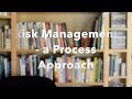 This 'Process approach' to risk management could help!