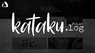 kataku.log #19.42