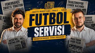 ONUR HURİ & KAAN ERKULFUTBOL SERVİSİ