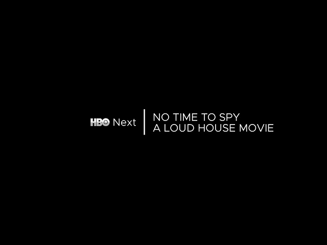 HBO Asia: No Time To Spy: A Loud House Movie Next Bumper [FANMADE] class=