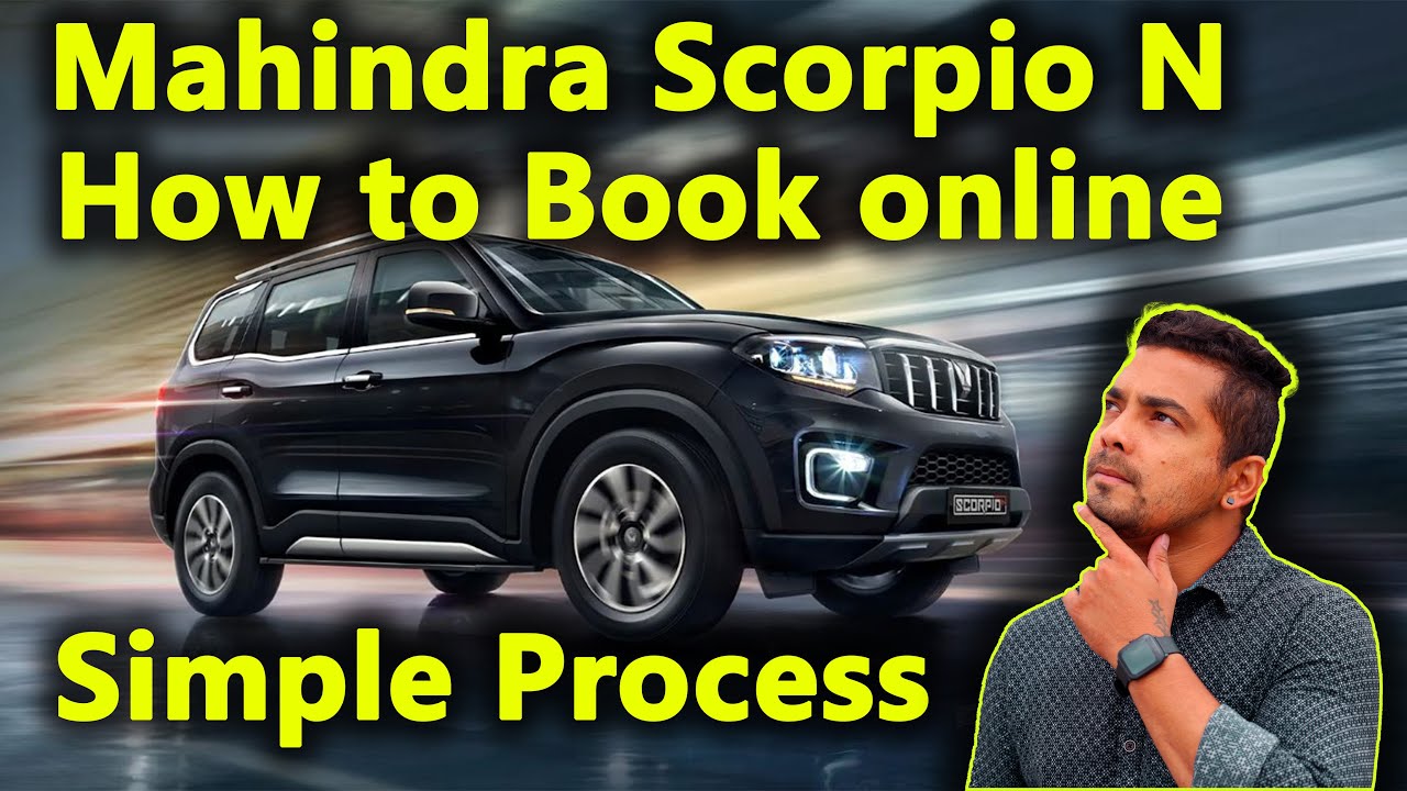 How to Book Mahindra Scorpio N online | Simple Process | Mahindra Scorpio Booking date