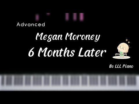 6 Months Later (Advanced Ver.) - Megan Moroney