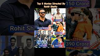 Here are five notable movies directed by Rohit Shetty and their approximate box office collections