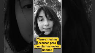 tienes muchas excusas para cambiar tus malos hábitos #perdiendopeso #pierdegrasa