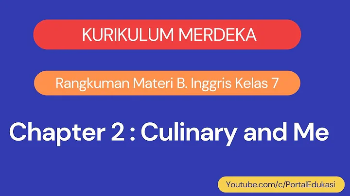Materi Bahasa Inggris Kelas 7 Chapter 2 Culinary and Me Kurikulum Merdeka - DayDayNews