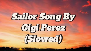Sailor song Slowed