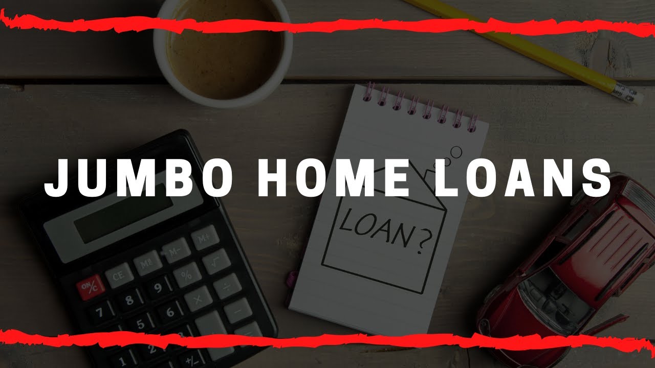 Jumbo Home Loans YouTube