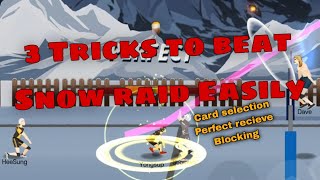 BEAT Snow Raid with These Simple Tricks