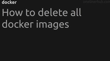 How to delete all docker images #docker