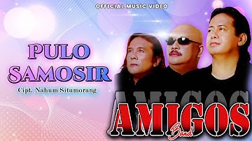 Amigos Band - Pulo Samosir (Official Music Video)