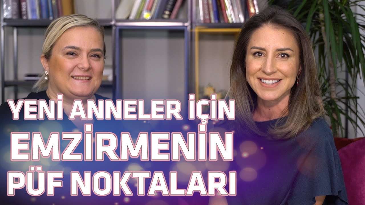 Yeni Anneler İçin Emzirmenin Püf Noktaları | Aile ve Çocuk Eğitimi