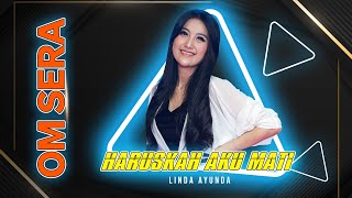 HARUSKAH AKU MATI - LINDA AYUNDA