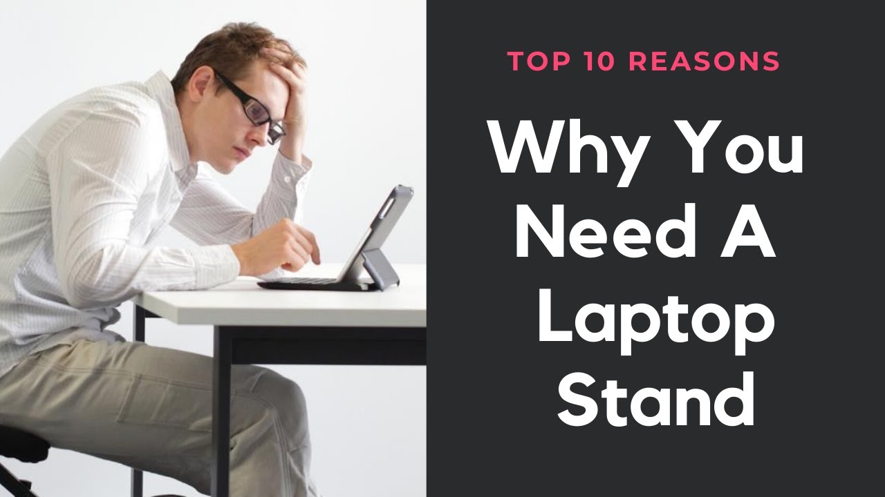 10 Reasons Why You Need A Laptop Stand - NEXSTAND EU – Nexstand