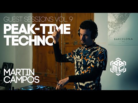 Guest Sessions Vol. 9 - Martín Campos [Peak Time Techno DJ Set]