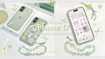 iPhone 17 (sage green) unboxing + decoration🍏🍀aesthetic iOS customization, accessories, camera test