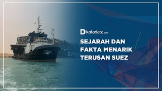 Sejarah Dan Fakta Menarik Terusan Suez Katadata Indonesia