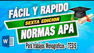 TUTORIAL NORMAS APA SEXTA EDICION   PARA TESIS Y TRABAJOS MONOGRAFICOS