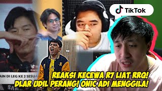 REAKSI R7 LIHAT RRQ YG LOSESTREAK! DLAR UDIL PERANG! ONIC ADI NGAMUK! REACTION TIKTOK MOBILE LEGEND!