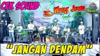 CEK SOUND JANGAN DENDAM//WONG JOWO//MAHKOTA AUDIO