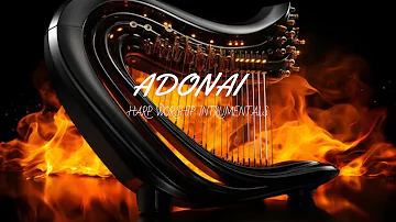 ADONAI / PROPHETIC HARP WARFARE INSTRUMENTAL / WORSHIP MEDITATION MUSIC / INTENSE HARP WORSHIP