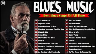 BEST BLUES MUSIC - Top Slow Blues Music Playlist - Best Whiskey Blues Songs of All Time