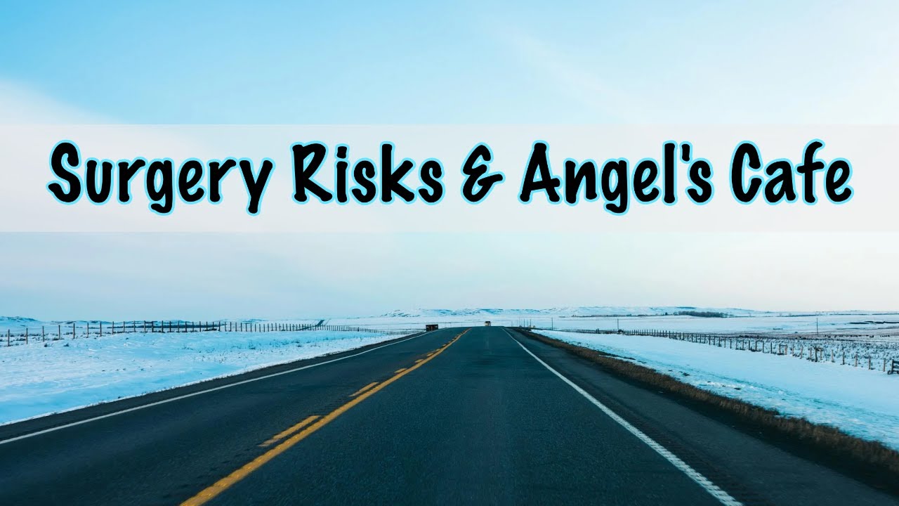 DAILY VLOG 31 - Surgery Risks & Angel's Cafe