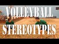 Volleyball Stereotypes