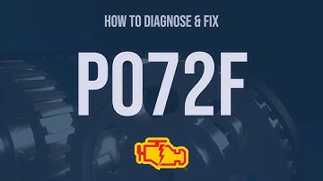 How to Diagnose and Fix P072F Engine Code - OBD II Trouble Code Explain