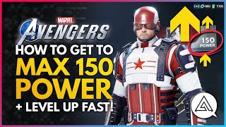 Marvel's Avengers | How to Get to Max 150 Power Level & Level Up Fast!