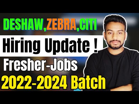 Deshaw, Zebra, Citi Hiring Update | Biggest Off Campus Drive For 2024, 2023, 2022 Batch | Fresher