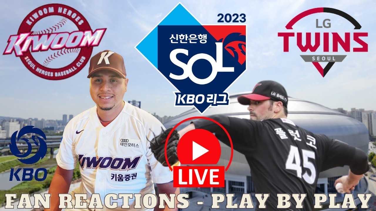 Kiwoom Heroes vs LG Twins - KBO Live - Play By Play