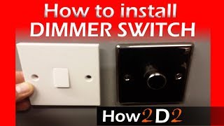 How to wire dimmer switch Replacing one way switch with dimmer one