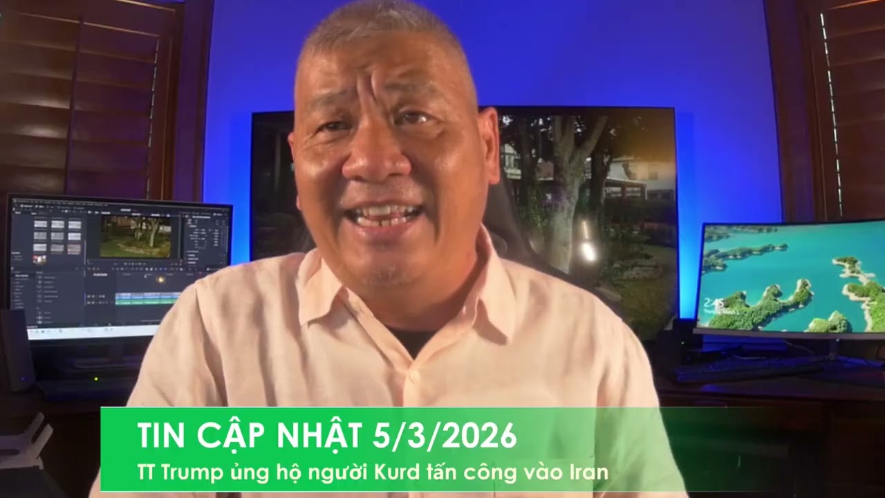 TIN CẬP NHẬT 5/3/2026: TT Trump ủng hộ lực lượng người Kurd tấn công vào phía tây bắc Iran