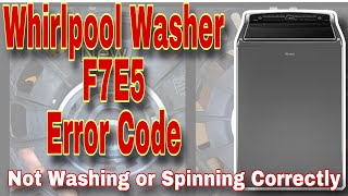 How to Fix Whirlpool Cabrio Washer F7E5 Error Code | Not Washing or Spinning | Model #WTW8500DC5 by DIY Repairs Now 9,586 views 6 months ago 11 minutes, 36 seconds