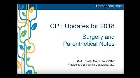 Surgery and Parenthetical Notes (CPT Updates for 2018)
