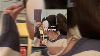 Perfect - Ed Sheeran [Speed Up]