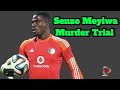 Senzo Meyiwa Murder Trial 24 November 2025 Senzo Meyiwa Murder Trial 24 November 2025