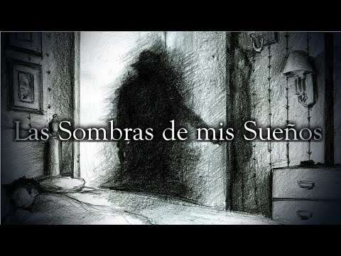 Creepypasta propia | Las sombras de mis sueños